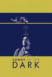 watch Sunny in the Dark free online