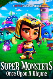 watch Super Monsters: Once Upon a Rhyme free online