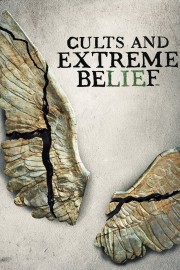 watch Cults and Extreme Belief free online