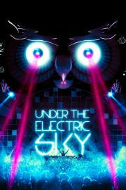 watch Under the Electric Sky free online