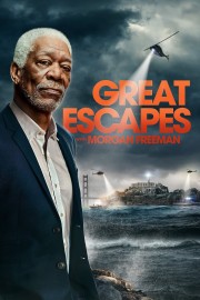 watch Great Escapes with Morgan Freeman free online