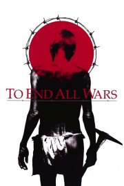 watch To End All Wars free online