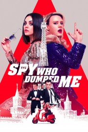 watch The Spy Who Dumped Me free online