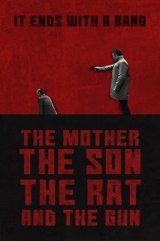 watch The Mother the Son The Rat and The Gun free online