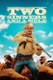 watch Two Sinners and a Mule free online