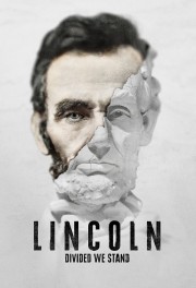 watch Lincoln: Divided We Stand free online