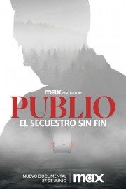 watch Publio. El secuestro sin fin free online