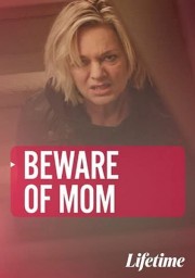 watch Beware of Mom free online