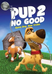 watch Pup 2 No Good free online