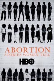 watch Abortion: Stories Women Tell free online