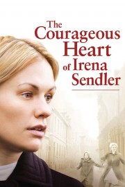 watch The Courageous Heart of Irena Sendler free online