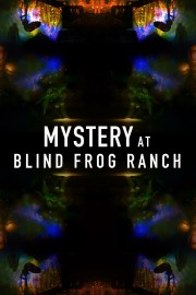 watch Mystery at Blind Frog Ranch free online