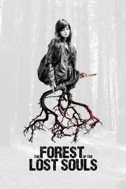 watch The Forest of the Lost Souls free online