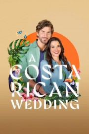 watch A Costa Rican Wedding free online