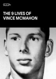 watch The Nine Lives of Vince McMahon free online