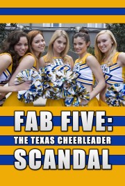 watch Fab Five: The Texas Cheerleader Scandal free online