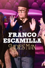 watch Franco Escamilla: Ladies' man free online