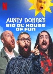 watch Aunty Donna's Big Ol' House of Fun free online