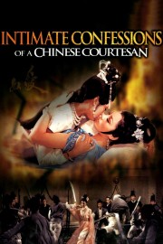 watch Intimate Confessions of a Chinese Courtesan free online