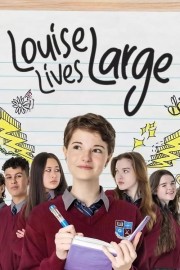 watch Louise Lives Large free online