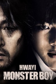 watch Hwayi: A Monster Boy free online