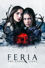 watch Feria: The Darkest Light free online