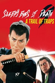 watch Sleepy Eyes of Death 9: Trail of Traps free online