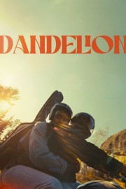 watch Dandelion free online