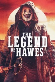 watch The Legend of Hawes free online