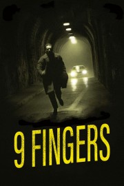 watch 9 Fingers free online