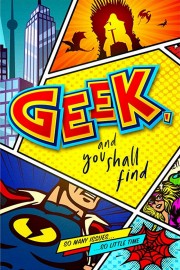 watch Geek, and You Shall Find free online