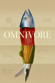 watch Omnivore free online