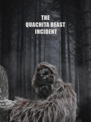 watch The Quachita Beast Incident free online