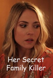 watch Her Secret Family Killer free online