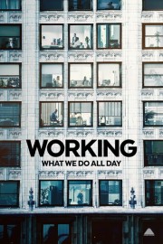 watch Working: What We Do All Day free online