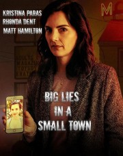 watch Big Lies In A Small Town free online