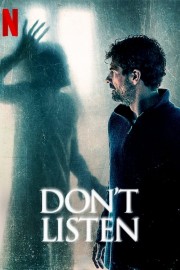 watch Don't Listen free online