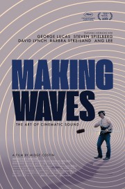 watch Making Waves: The Art of Cinematic Sound free online