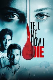 watch Tell Me How I Die free online