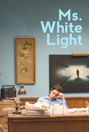 watch Ms. White Light free online