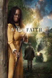 watch Wild Faith free online