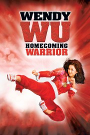 watch Wendy Wu: Homecoming Warrior free online