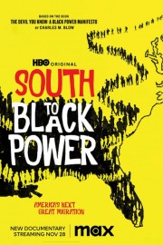 watch South to Black Power free online