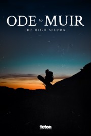 watch Ode to Muir: The High Sierra free online