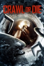 watch Crawl or Die free online