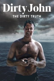 watch Dirty John, The Dirty Truth free online