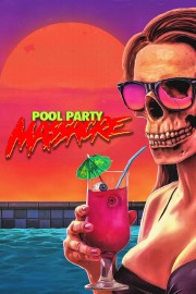 watch Pool Party Massacre free online