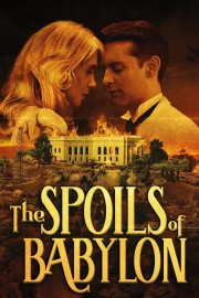 watch The Spoils of Babylon free online