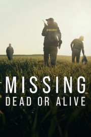 watch Missing: Dead or Alive? free online