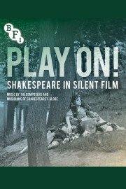 watch Play On!  Shakespeare in Silent Film free online